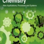 خرید و دانلود نسخه کامل کتاب Industrial Chemistry: New Applications, Processes and Systems