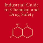 خرید و دانلود نسخه کامل کتاب Industrial Guide to Chemical and Drug Safety