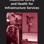 خرید و دانلود نسخه کامل کتاب Industrial Safety and Health for Infrastructure Services (Handbook of Safety and Health for the Service Industry)