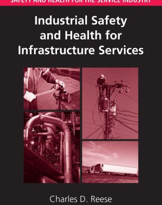 خرید و دانلود نسخه کامل کتاب Industrial Safety and Health for Infrastructure Services (Handbook of Safety and Health for the Service Industry)