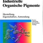 خرید و دانلود نسخه کامل کتاب Industrielle Organische Pigmente: Herstellung, Eigenschaften, Anwendungen, 2. Auflage
