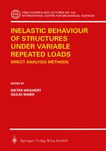 خرید و دانلود نسخه کامل کتاب Inelastic Behaviour of Structures under Variable Repeated Loads: Direct Analysis Methods