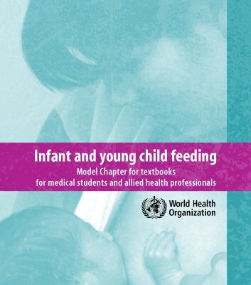 خرید و دانلود نسخه کامل کتاب Infant and Young Child Feeding: Model Chapter for Textbooks for Medical Students and Allied Health Professionals