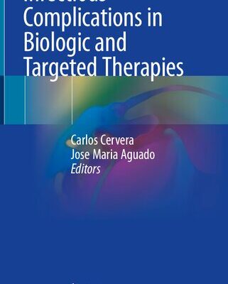 خرید و دانلود نسخه کامل کتاب Infectious Complications in Biologic and Targeted Therapies