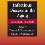 خرید و دانلود نسخه کامل کتاب Infectious Disease in the Aging: A Clinical Handbook (Infectious Disease)
