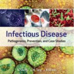 خرید و دانلود نسخه کامل کتاب Infectious Disease – Pathogenesis, Prevention, and Case Studies