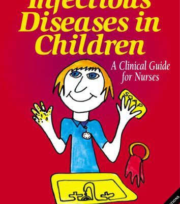 خرید و دانلود نسخه کامل کتاب Infectious Diseases in Children – A clinical Guide for Nurses