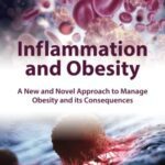 خرید و دانلود نسخه کامل کتاب Inflammation and Obesity: A New and Novel Approach to Manage Obesity and its Consequences