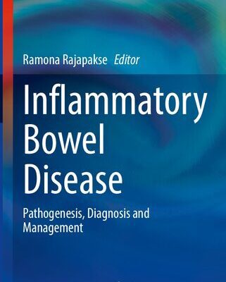 خرید و دانلود نسخه کامل کتاب Inflammatory Bowel Disease: Pathogenesis, Diagnosis and Management