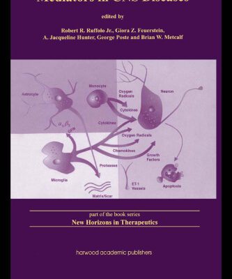 خرید و دانلود نسخه کامل کتاب Inflammatory Cells and Mediators in CNS Diseases (New Horizons in Therapeutics , Vol 2)