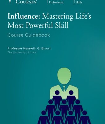 خرید و دانلود نسخه کامل کتاب Influence: Mastering Life’s Most Powerful Skill