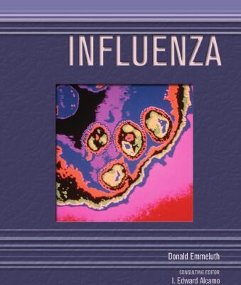 خرید و دانلود نسخه کامل کتاب Influenza (Deadly Diseases and Epidemics)