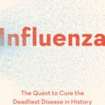 خرید و دانلود نسخه کامل کتاب Influenza: The Quest to Cure the Deadliest Disease in History