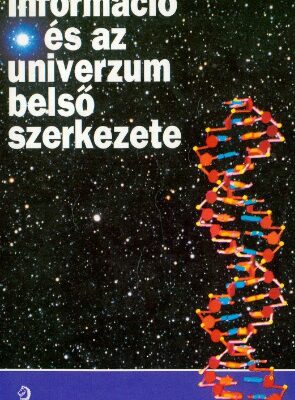 خرید و دانلود نسخه کامل کتاب Információ és az univerzum belső szerkezete