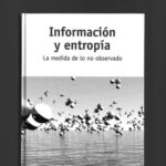 خرید و دانلود نسخه کامل کتاب Información y Entropía – La medida de lo no observado