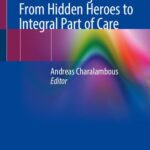 خرید و دانلود نسخه کامل کتاب Informal Caregivers: From Hidden Heroes to Integral Part of Care
