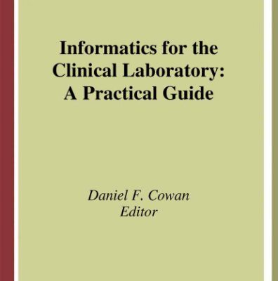 خرید و دانلود نسخه کامل کتاب Informatics for the Clinical Laboratory