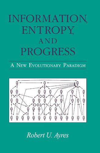 خرید و دانلود نسخه کامل کتاب Information, Entropy, and Progress – A New Evolutionary Paradigm_68beacdf645ae.jpeg خرید و دانلود نسخه کامل کتاب Information, Entropy, and Progress – A New Evolutionary Paradigm