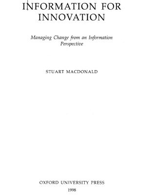 خرید و دانلود نسخه کامل کتاب Information for Innovation (managing change from an information perspective)