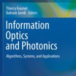 خرید و دانلود نسخه کامل کتاب Information Optics and Photonics: Algorithms, Systems, and Applications