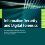 خرید و دانلود نسخه کامل کتاب Information Security and Digital Forensics: First International Conference, ISDF 2009, London, United Kingdom, September 7-9, 2009, Revised Selected Papers … and Telecommunications Engineering)