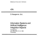 خرید و دانلود نسخه کامل کتاب Information Systems and Artificial Intelligence: Integration Aspects: First Workshop Ulm, FRG, March 19–21, 1990 Proceedings