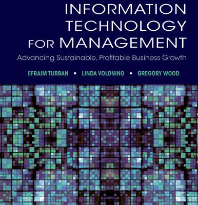 خرید و دانلود نسخه کامل کتاب Information Technology for Management: Advancing Sustainable, Profitable Business Growth