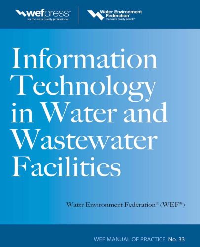خرید و دانلود نسخه کامل کتاب Information Technology in Water and Wastewater Utilities, WEF MOP 33 (Water Resources and Environmental Engineering Series)_68c975736c579.jpeg خرید و دانلود نسخه کامل کتاب Information Technology in Water and Wastewater Utilities, WEF MOP 33 (Water Resources and Environmental Engineering Series)