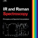 خرید و دانلود نسخه کامل کتاب Infrared and Raman Spectroscopy: Principles and Spectral Interpretation