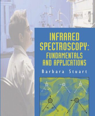خرید و دانلود نسخه کامل کتاب Infrared Spectroscopy: Fundamentals and Applications (Analytical Techniques in the Sciences)
