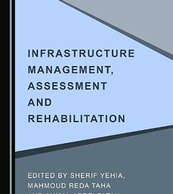 خرید و دانلود نسخه کامل کتاب Infrastructure Management, Assessment and Rehabilitation