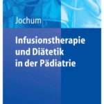 خرید و دانلود نسخه کامل کتاب Infusionstherapie und Diätetik in der Pädiatrie