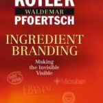 خرید و دانلود نسخه کامل کتاب Ingredient Branding: Making the Invisible Visible