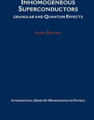 خرید و دانلود نسخه کامل کتاب Inhomogeneous SuperConductors: Granular and Quantum Effects