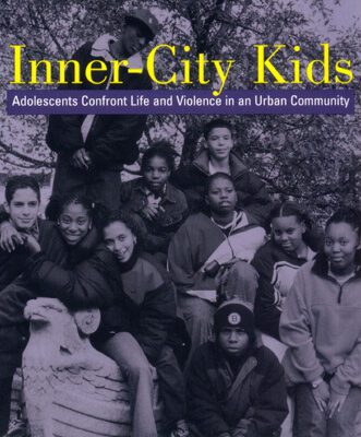 خرید و دانلود نسخه کامل کتاب Inner City Kids: Adolescents Confront Life and Violence in an Urban Community (Qualitative Studies in Psychology)