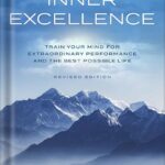 خرید و دانلود نسخه کامل کتاب INNER EXCELLENCE: Train Your Mind for Extraordinary Performance and the Best Possible Life by Jim Murphy