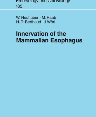 خرید و دانلود نسخه کامل کتاب Innervation of the Mammalian Esophagus (Advances in Anatomy, Embryology and Cell Biology)