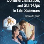 خرید و دانلود نسخه کامل کتاب Innovation, Commercialization, and Start-Ups in Life Sciences