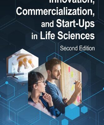 خرید و دانلود نسخه کامل کتاب Innovation, Commercialization, and Start-Ups in Life Sciences