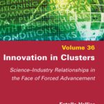 خرید و دانلود نسخه کامل کتاب Innovation in Clusters: Science-Industry Relationships in the Face of Forced Advancement