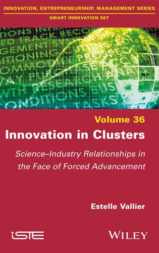 خرید و دانلود نسخه کامل کتاب Innovation in Clusters: Science-Industry Relationships in the Face of Forced Advancement_68c57eea537a0.jpeg خرید و دانلود نسخه کامل کتاب Innovation in Clusters: Science-Industry Relationships in the Face of Forced Advancement
