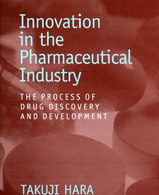 خرید و دانلود نسخه کامل کتاب Innovation in the Pharmaceutical Industry: The Process of Drug Discovery and Development