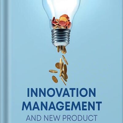 خرید و دانلود نسخه کامل کتاب Innovation Management and New Product Development 7th Edition by Paul Trott