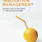 خرید و دانلود نسخه کامل کتاب Innovation Management: Effective strategy and implementation (3rd Edition) – Orginal Pdf