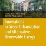 خرید و دانلود نسخه کامل کتاب Innovations in Green Urbanization and Alternative Renewable Energy