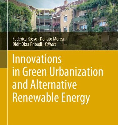 خرید و دانلود نسخه کامل کتاب Innovations in Green Urbanization and Alternative Renewable Energy