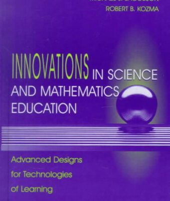 خرید و دانلود نسخه کامل کتاب Innovations in Science and Mathematics Education: Advanced Designs for Technologies of Learning