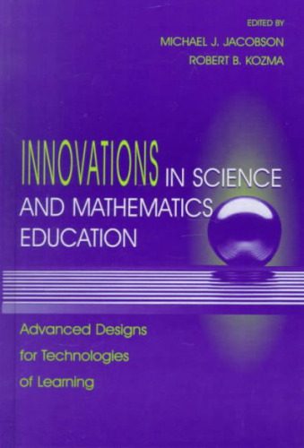 خرید و دانلود نسخه کامل کتاب Innovations in Science and Mathematics Education: Advanced Designs for Technologies of Learning_68cf48c65154f.jpeg خرید و دانلود نسخه کامل کتاب Innovations in Science and Mathematics Education: Advanced Designs for Technologies of Learning
