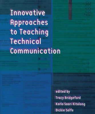 خرید و دانلود نسخه کامل کتاب Innovative Approaches to Teaching Technical Communication