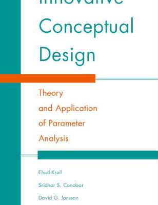خرید و دانلود نسخه کامل کتاب Innovative Conceptual Design: Theory and Application of Parameter Analysis
